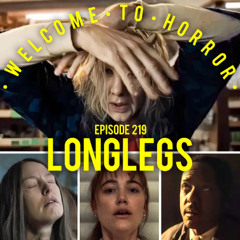 Ep 219 Longlegs