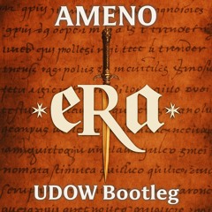ERA - Ameno (UDOW Bootleg)