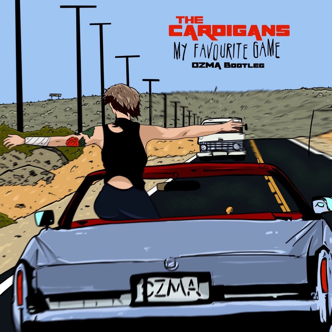 Stream The Cardigans - My Favourite Game (Ozma Bootleg) by 