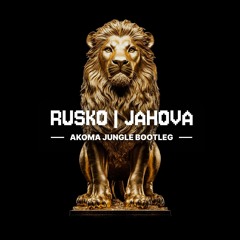 Rusko - Jahova (Akoma Jungle Bootleg)