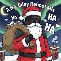 A Ha-liday Reboot Mix