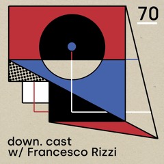 down.cast °70 mit Francesco Rizzi