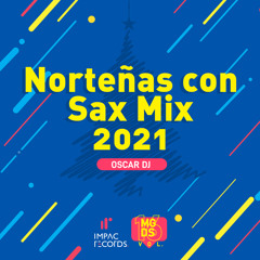 Norteñas con Sax Mix 2020 - Oscar DJ IR