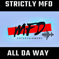 STRICTLY MFD BANGERS‼️