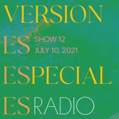 Show No. 012 [July 10. 2021]