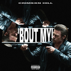 'BOUT MY! [Prod. Vizull]