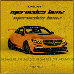 MERCEDES BENZ - Lin2Love | Prod. by ‪@freqnz.official‬