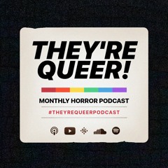 They're Queer Podcast