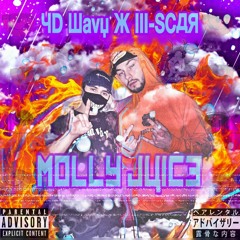Molly Juice ft. III-SCAR (Prod.LCS)