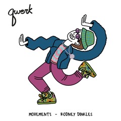Rodney Dinkles - Movements [QRK016A]