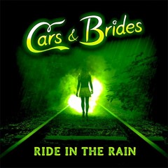 Cars & Brides - Ride in the Rain (feat. Lyane Leigh) [Marcel de Van Version]