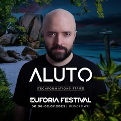 ALUTO Live @ Euforia Festival, Techformations Stage (29.06.24)