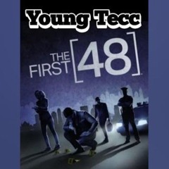 2025 Young Tecc - First 48 ( snitch killa).mp3