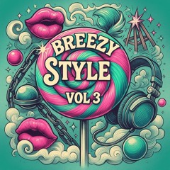 BREEZY STYLE 3.0 - LIVE MIX