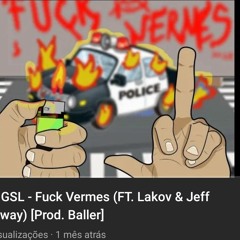 Rare GSL - Fuck Vermes (FT. Lakov & Jeff Kelloway) [Prod. Baller]