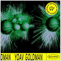 Bazaar 40 || Yoav Goldman