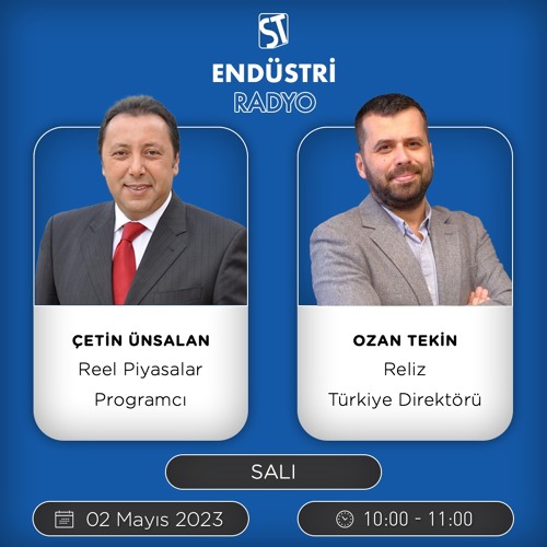 Ozan Tekin - Çetin Ünsalan ile Reel Piyasalar
