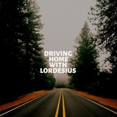 Driving Home with Lordesius