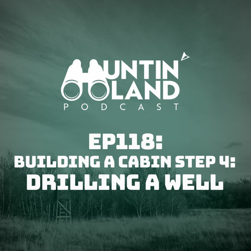 Building a Cabin Step 4: Drilling a Well
