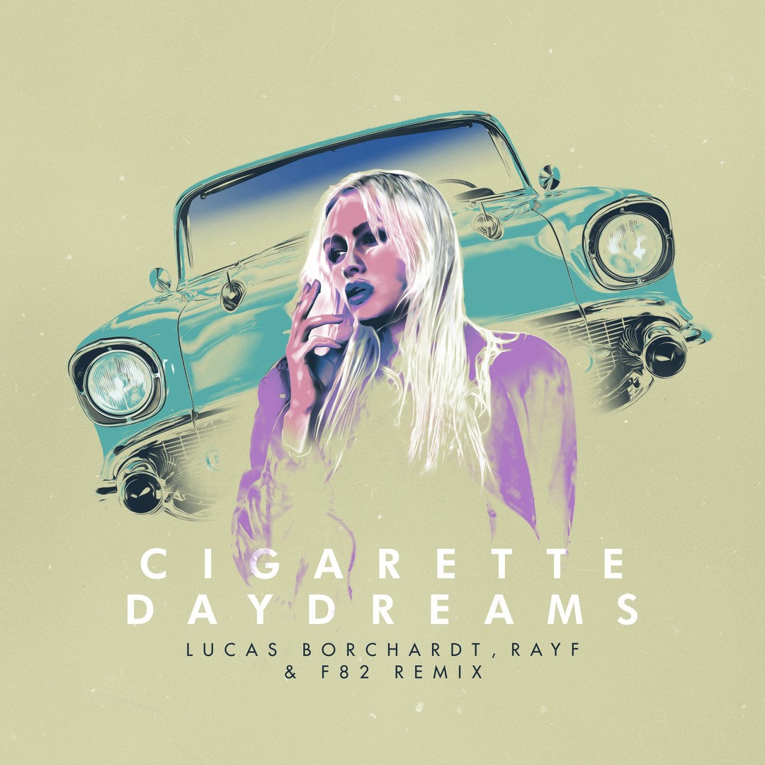 Listen to Cigarette Daydreams (Lucas Borchardt, Rayf & F82 Remix) by Lucas  Borchardt in FFY Friends For You playlist online for free on SoundCloud