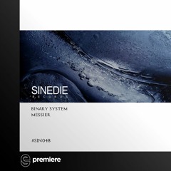 Premiere: Messier - The Take Off (Intro Mix) - Sinedie Records