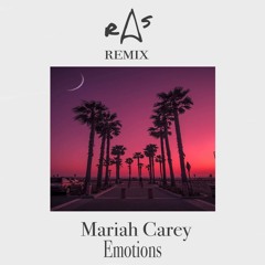 Mariah Carey - Emotions (RAS Remix)