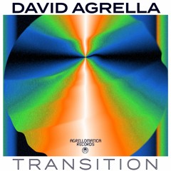 PREMIERE: David Agrella - Transition (Floor Mix)