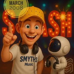 S.M.A.S.H. Mix March 2008