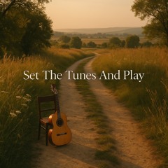 Set The Tunes And Play