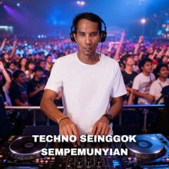 TECHNO SEINGGOK SEMPEMUNYIAN