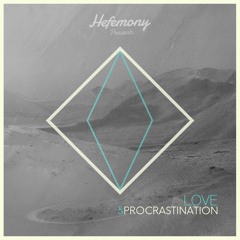 Love And Procrastination