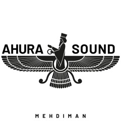 Mehdiman - Ahura Sound
