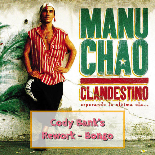 Bongo Remix - Manu chao