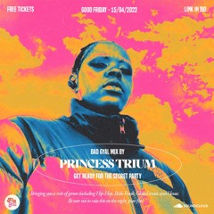 Princess Trium - Bad Gyal Mix / FlyGirl Secret Party
