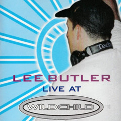Lee Butler - Wildchild Live.. Club 051, Liverpool