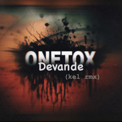 Onetox Ft. Devande - I Cry (Kelrmx)