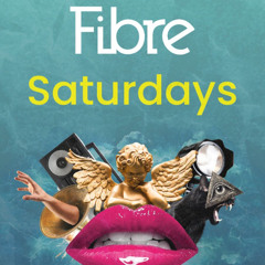 Fibre Saturdays - Tom Garnett B2B James Horne 2025