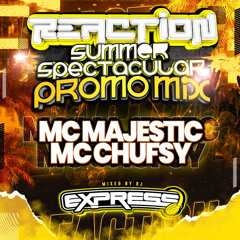 Reaction Promo Set Dj Express Mc Majestic B2B Mc Chufsy