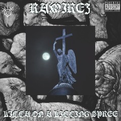 RAMIREZ - KILLA ON A KILLING SPREE (feat. $UICIDEBOY$) [prod.Genshin]