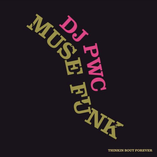 DJ PWC - MUSE FUNK