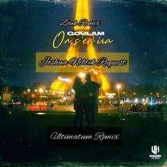Goulam X Ultimatum - On Sen Ira (Zouk Remix) Joshua Nbtk Requst