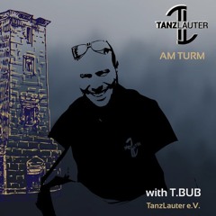 TANZLAUTER AM TURM MIT TÜRKEN BUB 06.09.2025