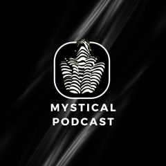 Mystical Podcast
