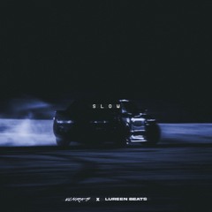 Slow