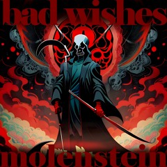 Bad Wishes