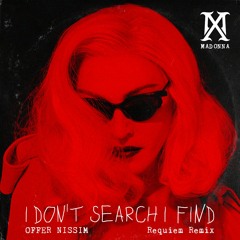 Madonna - I Dont Search I Find - Offer Nissim Requiem Remix HQ