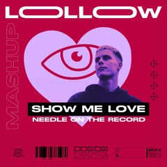 Show Me Love vs Needle On The Record