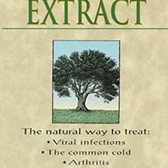 [View] EPUB KINDLE PDF EBOOK Olive Leaf Extract: Nature's Antibiotic by  Morton Walke