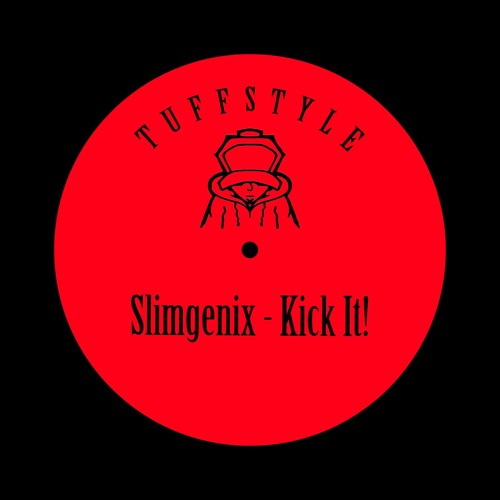 Slimgenix - KICK IT! (BANDCAMP LINK BELOW)