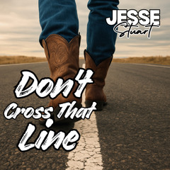 Don't Cross That Line